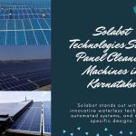 Best Solar Panel Cleaning Machines in Karnataka