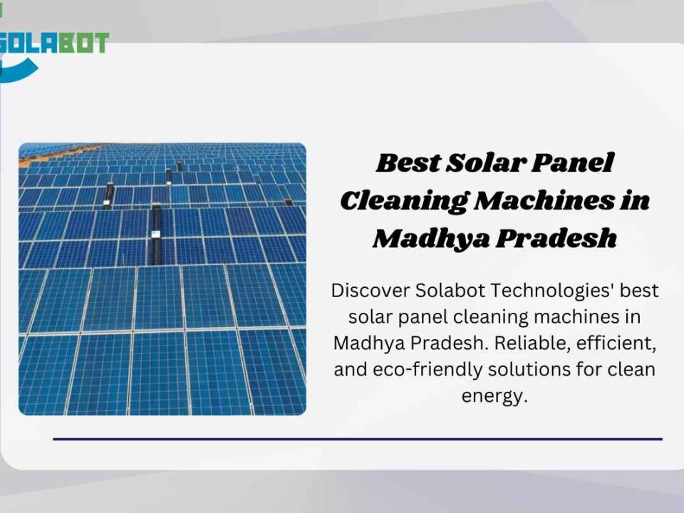 Solar Panel Cleaning Machines in Madhya Pradesh