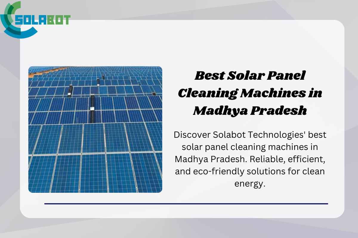 Solar Panel Cleaning Machines in Madhya Pradesh