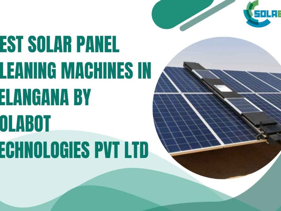 Solar Panel Cleaning Machines in Telangana