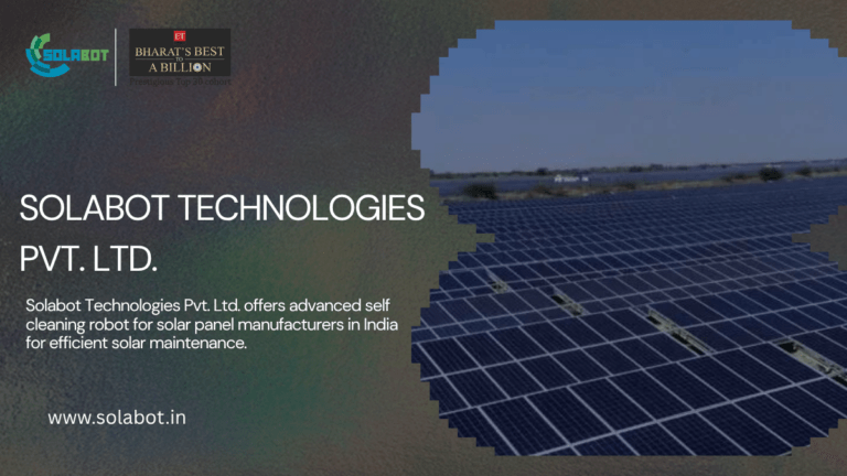 Self Cleaning Robot for Solar Panel | Solabot Technologies