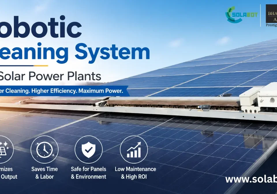Robotic Cleaning System for Solar Power Plants